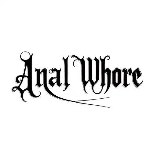 "Anal Whore" "band" "collar" "leash" "submissive" tattoo design idea