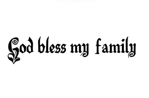 "God bless my family 💞" tattoo design idea