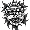everything happens for a reason tattoo design idea