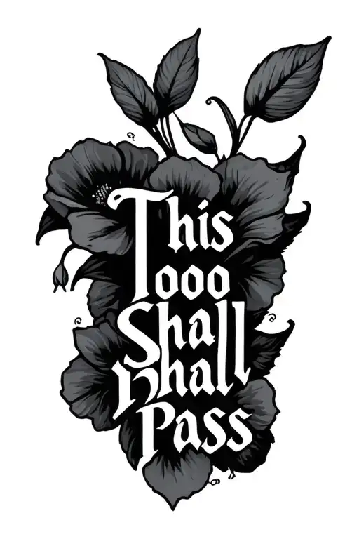 This Too Shall Pass tattoo design idea