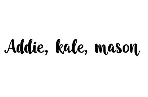 "Addie, kale, mason" tattoo design idea