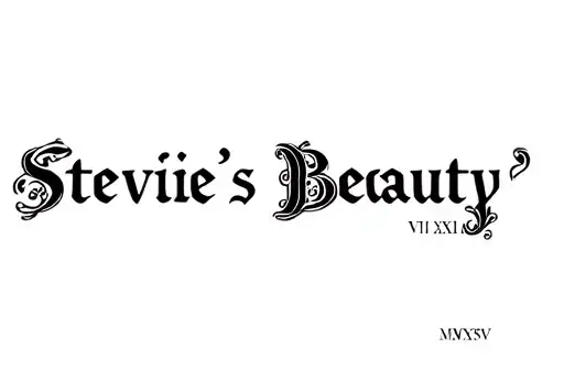 "Stevie's Beauty VI XXII MMXXV" tattoo design idea