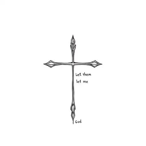 cross with let them let me let God tattoo design idea