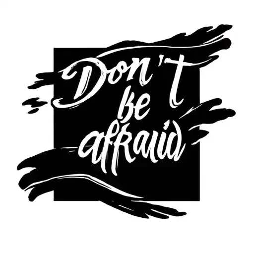 Jesus followed by a phrase "Don't be afraid" tattoo design idea