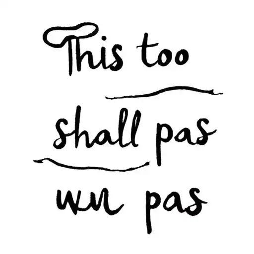 This too shall pass. tattoo design idea