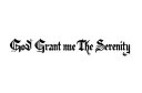 "God Grant me The Serenity " tattoo design idea