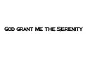"God Grant me The Serenity " tattoo design idea