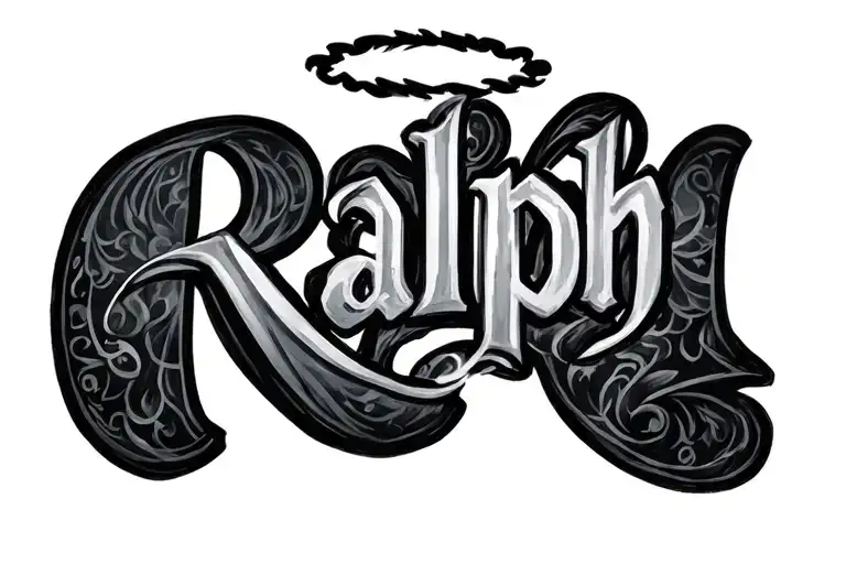 Name of loved one Ralph with a halo over the R tattoo design idea