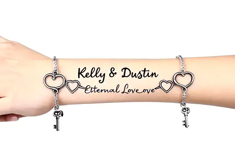 "Kelly & Dustin - Eternal Love" "Kelly & Dustin - Eternal Love" written into a stacked bracelet on wrist including heart & key & infinity symbol charms tattoo design idea