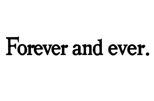 "Forever and ever " tattoo design idea