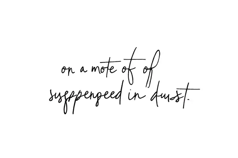cursive phrase "on a mote of dust suspended in a sunbeam" tattoo design idea