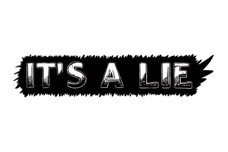 IT'S A LiE w bullets text tattoo design idea