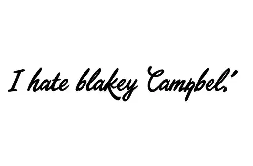 "I hate blakely Campbell " tattoo design idea