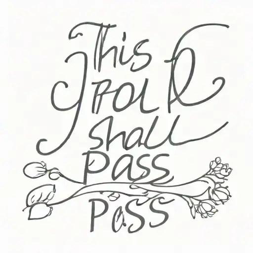 this too shall pass written tattoo design idea