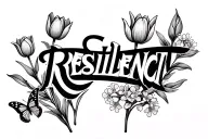 a minimalist tattoo with the word resilient with 1 tulip and butterfly bush flowers attached to the word tattoo design idea