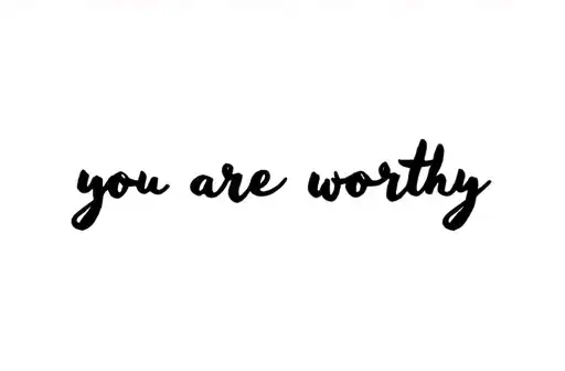 "you are worthy" tattoo design idea