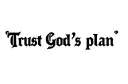 "Trust God's plan " tattoo design idea
