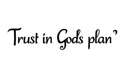 "Trust in Gods plan " tattoo design idea