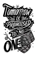 "Tomorrow is promised to no one" Canada, United States, Holland, Gambling, Hockey, Switzerland, crypto tattoo design idea