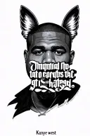 Kanye west quote tattoo design idea