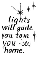"lights will guide you home" quote with sparkles/stars tattoo design idea