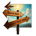 a sign with an arrow pointing upwards thats said : heaven feels a touch away... tattoo design idea