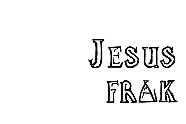 the words jesus freak  tattoo design idea