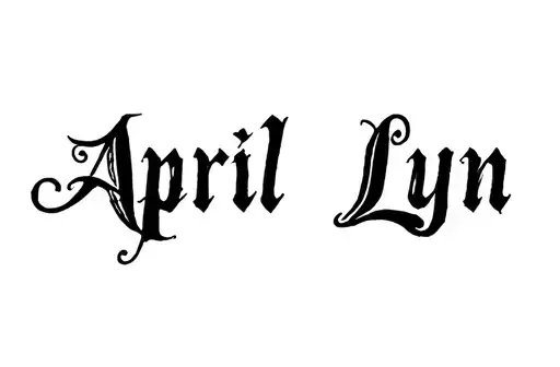 "April Lynn" tattoo design idea
