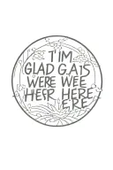 I'm glad we're here tattoo design idea