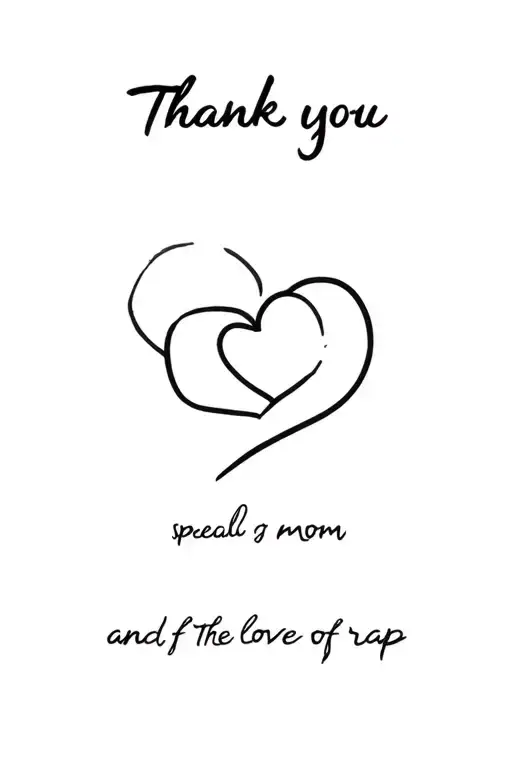 A simple thank you app for a special mom and the love of rap music, small and mini mall tattoo design idea