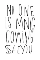no one is coming to save you tattoo design idea