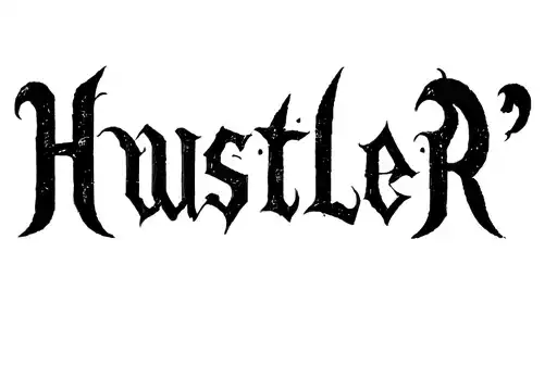 "Hustler " tattoo design idea