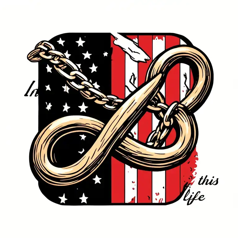 Infinity symbol connected by chain links to the words “in this life” tattoo design idea