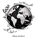 A world and inside says world in the middle and then around it I love you always and forever daddy tattoo design idea