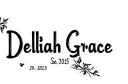 "Delilah Grace 
Sept. 20, 2015" tattoo design idea
