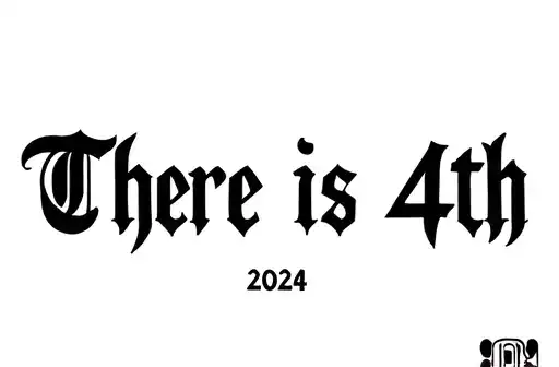 "There is 4th, 2024" tattoo design idea