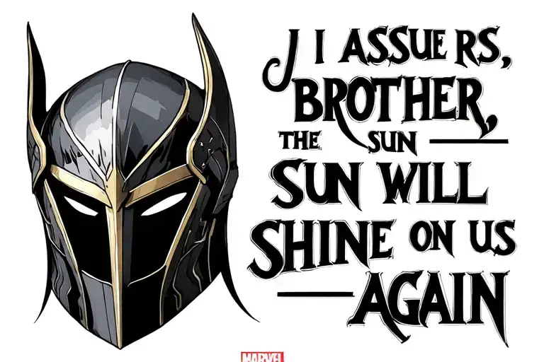 marvel loki helmet and quote "i assure us, brother, the sun will shine on us again" tattoo design idea