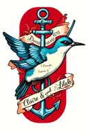 swallow, anchor, daughters name written - Claire and Lilah tattoo design idea