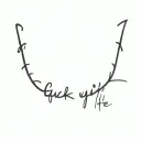 FUCK YA LIFE LETTERS tattoo design idea