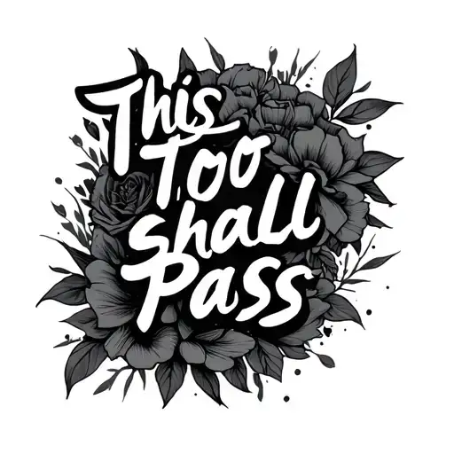 this too shall pass tattoo design idea