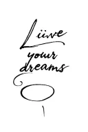 "Live your dreams" text tattoo design idea