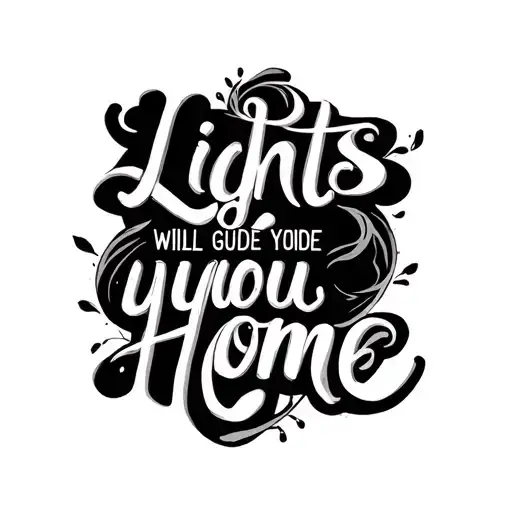 Lyrics "Lights will guide you home" tattoo design idea