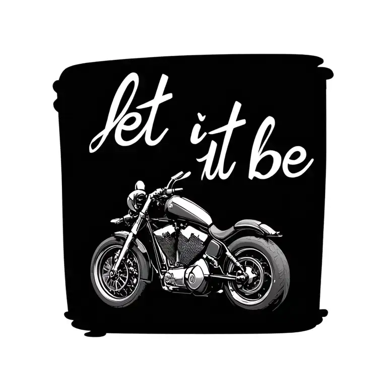 ekg line and words "let it be and motorcycle symbol  no background tattoo design idea