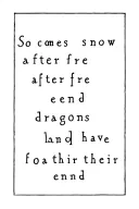 qoute "So comes snow after fire and even dragons have their end" tattoo design idea