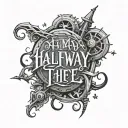 halfway there text with half life 2 font tattoo design idea