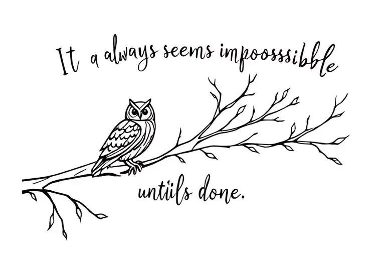 Owl and tree branch with quote “It always seems impossible until it’s done.” using geometric shapes tattoo design idea