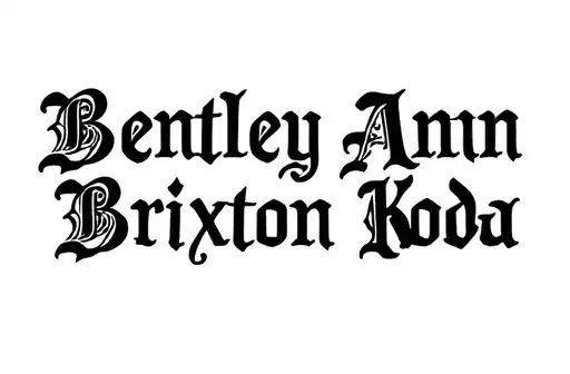 "Bentley Ann
Brixton Koda" tattoo design idea