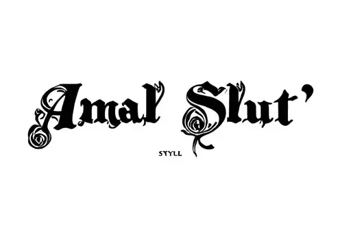 "Anal Slut" tattoo design idea