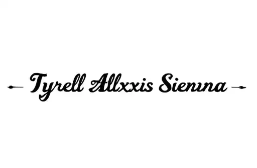 "Tyrell Alexis Sienna " tattoo design idea