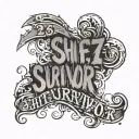 text "23-12 shift change survivor" and survival image tattoo design idea